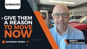 Proactive Training Solutions automotive sales training video — Give Them a Reason to Move Now